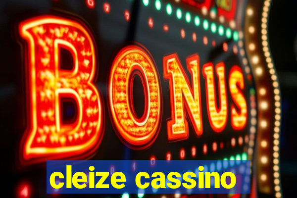 cleize cassino